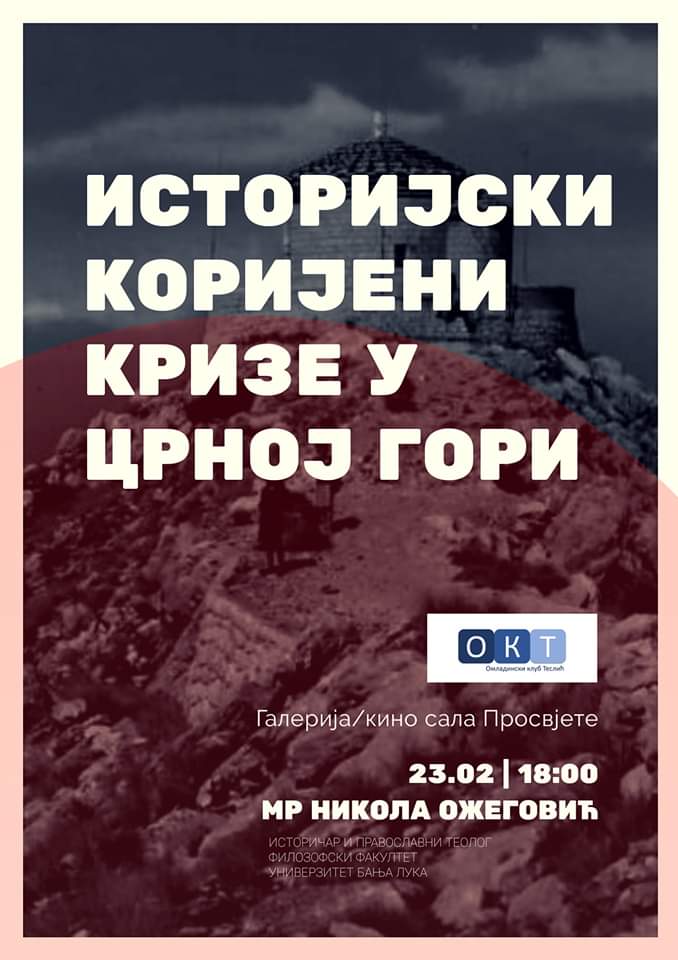 OKT organizuje predavanje: Istorijski korijeni krize u Crnoj Gori